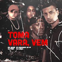 Toma Vara Vem (Feat. Dj Lemix)