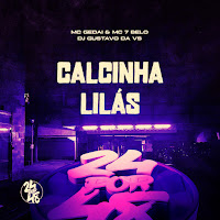 Mc Gedai, Mc 7 Belo, Dj Gustavo Da Vs