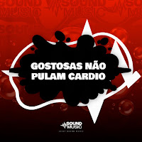 Mc Gordão, Mc Pogba, Mc Negritin, Dj Cabello