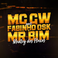 Medley Dos Fluxos (Feat. Mc Fabinho Osk & Mr Bim)
