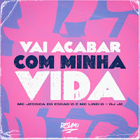 Vai Acabar Com Minha Vida