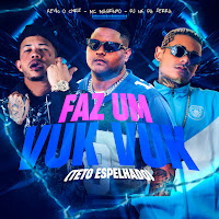 Mc Kevin O Chris, Dj Nk Da Serra, Mc Magrinho