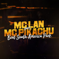 Beat South America Park (Feat. Mc Pikachu)