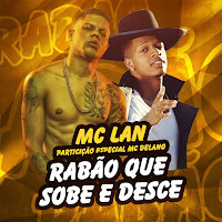 Rabão Que Sobe E Desce (Participação Especial De Mc Delano) (Feat. Mc Delano)