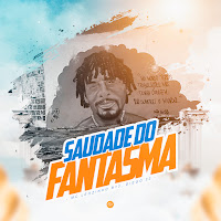 Saudade Do Fantasma