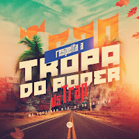 Respeita A Tropa Do Poder Vs Trap