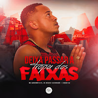 Deixa Passar A Tropa Dos Faixa