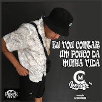 Eu Vou Contar Um Pouco Da Minha Vida