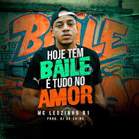 Hoje Tem Baile É Tudo No Amor