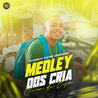 Medley Dos Cria - Clima De Copa