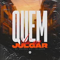 Quem Vai Nos Julgar