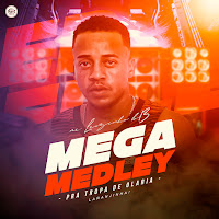 Mega Medley Pra Tropa De Olaria