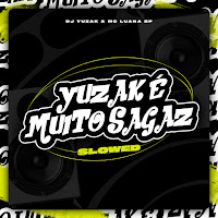 Mc Luana Sp, Dj Yuzak