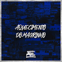 Aquecimento Do Magrinho
