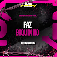 Mc Magrinho, Mc Merly, Dj Felipe Original, Club Marconex Records