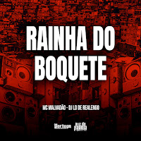 Mc Malvadão, Dj Ld De Realengo