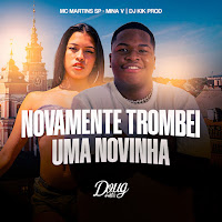 Novamente Trombei Uma Novinha