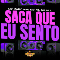 Mc Mary Maii, Mc Rd, Dj Bill