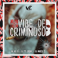 Montagem Vibe De Criminoso