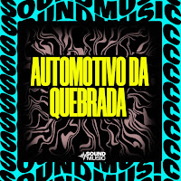 Automotivo Da Quebrada