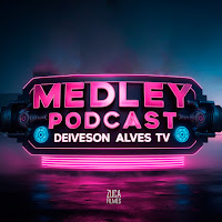 Medley Podcast Deiveson Alves Tv