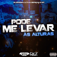 Mc Pipokinha, Dj 7W, Dj Leilton 011