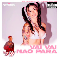 Mc Pipokinha, Dj 7W, Dj Leilton 011