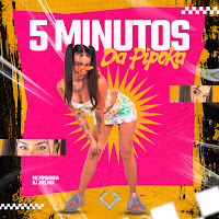 5 Minutos Da Pipoka
