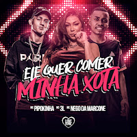 Ele Quer Comer Minha Xota (Feat. Love Funk)