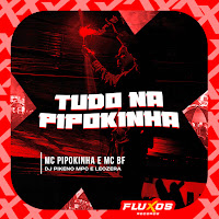 Tudo Na Pipokinha (Feat. Leozera)