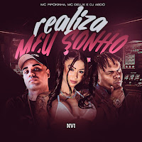 Mc Pipokinha, Mc Delux, Dj Abdo