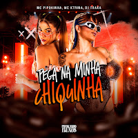 Mc Pipokinha, Mc Ktrina, Dj Traka, Pipokando Fluxos