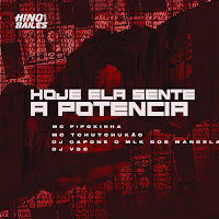 Hoje Ela Sente A Potencia (Feat. Dj Vdc)