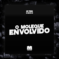 O Moleque Envolvido