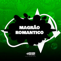 Magrão Romantico