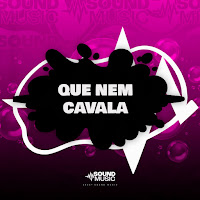 Que Nem Cavala (Feat. Mc Murilo Mt)