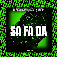 Mc Pogba, Mc Delux, Mc Gw, Dj Vitrella