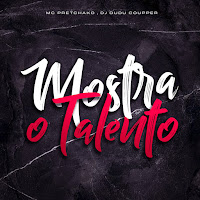 Mostra O Talento (Feat. Complexo Dos Hits)