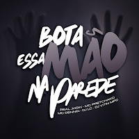 Bota Essa Mão Na Parede (Feat. Dj Lc, Dj Vitin Mpc & Complexo Dos Hits)