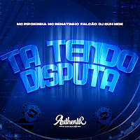 Mc Renatinho Falcão, Mc Pipokinha, Dj Guh Mdk