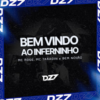 Mc Roge, Mc Taradin, Bem Novão