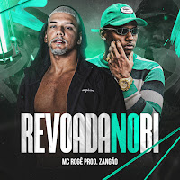 Mc Rogê, Mc Zangão