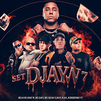 Set Djay W 7 (Feat. Mc Davi, Mc Gh Do 7, Mc Don Juan & Mc Joãozinho Vt)