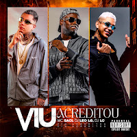 Mc Saci, Dj Lc, Dj Leo Lg