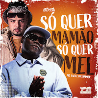 So Quer Mamão So Quer Mel