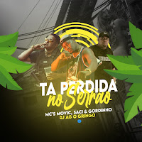 Mc Saci, Mc Movic, Mc Gordinho