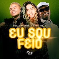 Mc Saci, Mc Nahara, Dj Tak Vadião