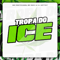 Mc Saci, Mc Pretchako, Dj Jotta7
