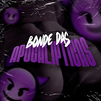 Bonde Das Apocalípticas (Feat. Dj Lc & Complexo Dos Hits)