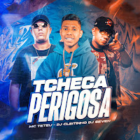Mc Teteu, Dj Cleitinho, Dj Seven